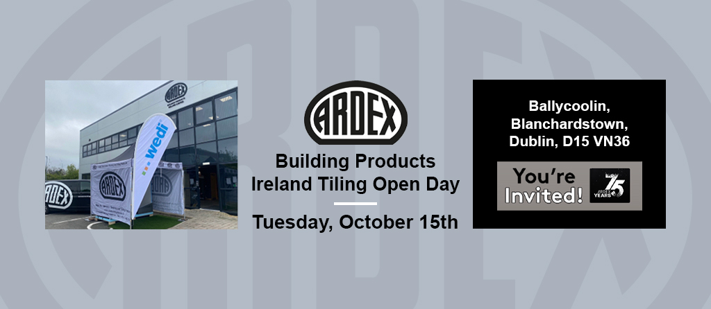 Join Us at the ARDEX Building Products Ireland Tiling Open Day!